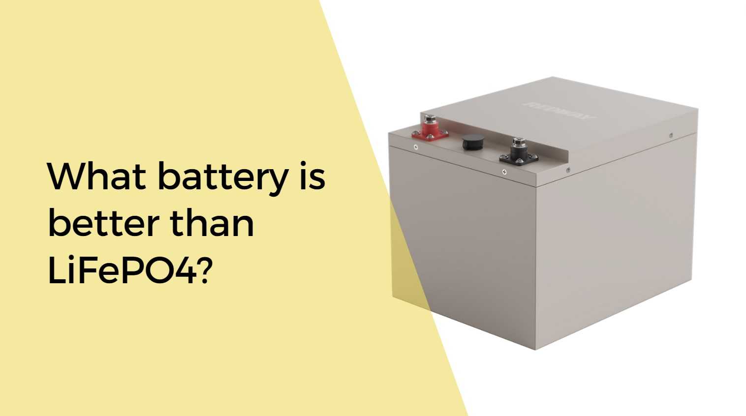 What battery is better than LiFePO4?