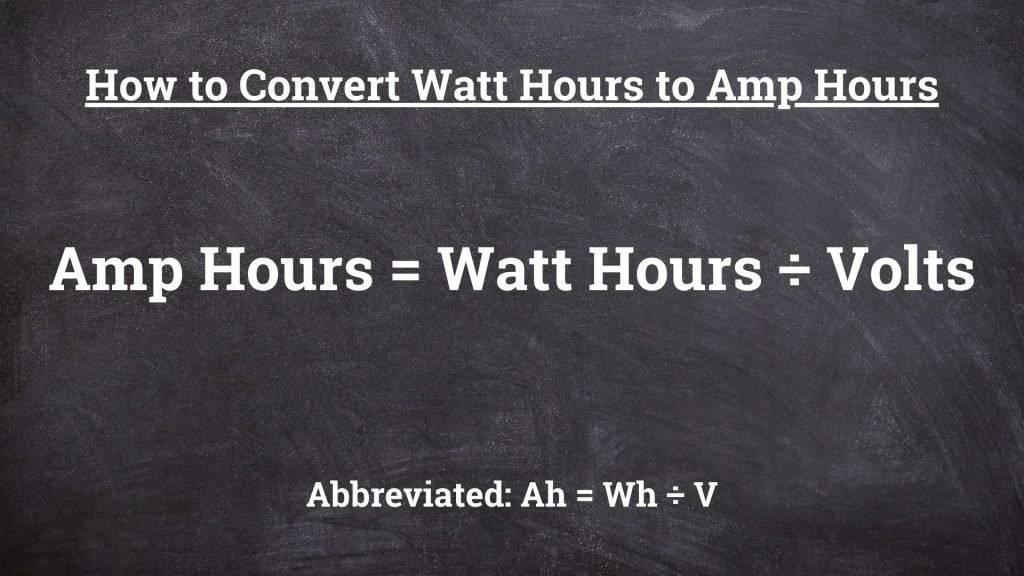 Watt Hours to Amp Hours (Wh to Ah) Conversion, How to Change