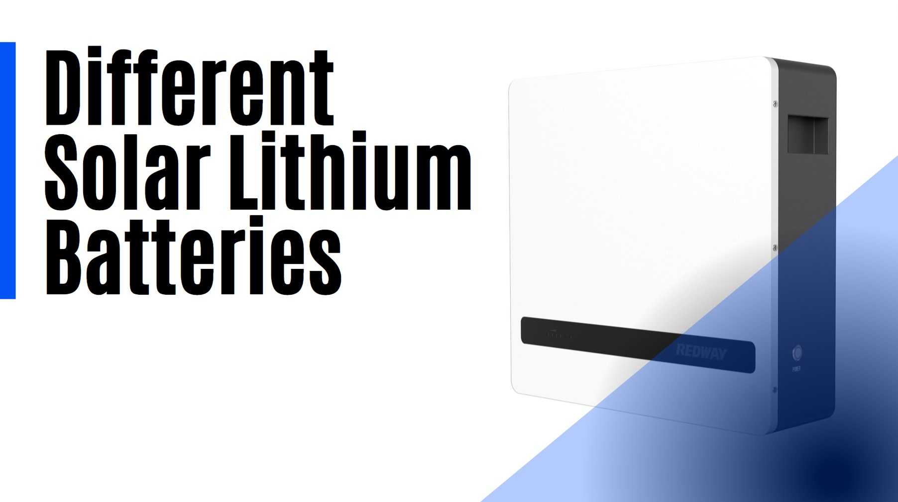 The Different Types of Solar Lithium Ion Batteries. 24v 100ah 2.5kwh home ess lifepo4 battery ip65. powerwall