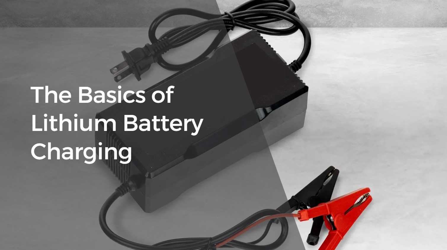 The Basics of Lithium Battery Charging. lfp battery charger