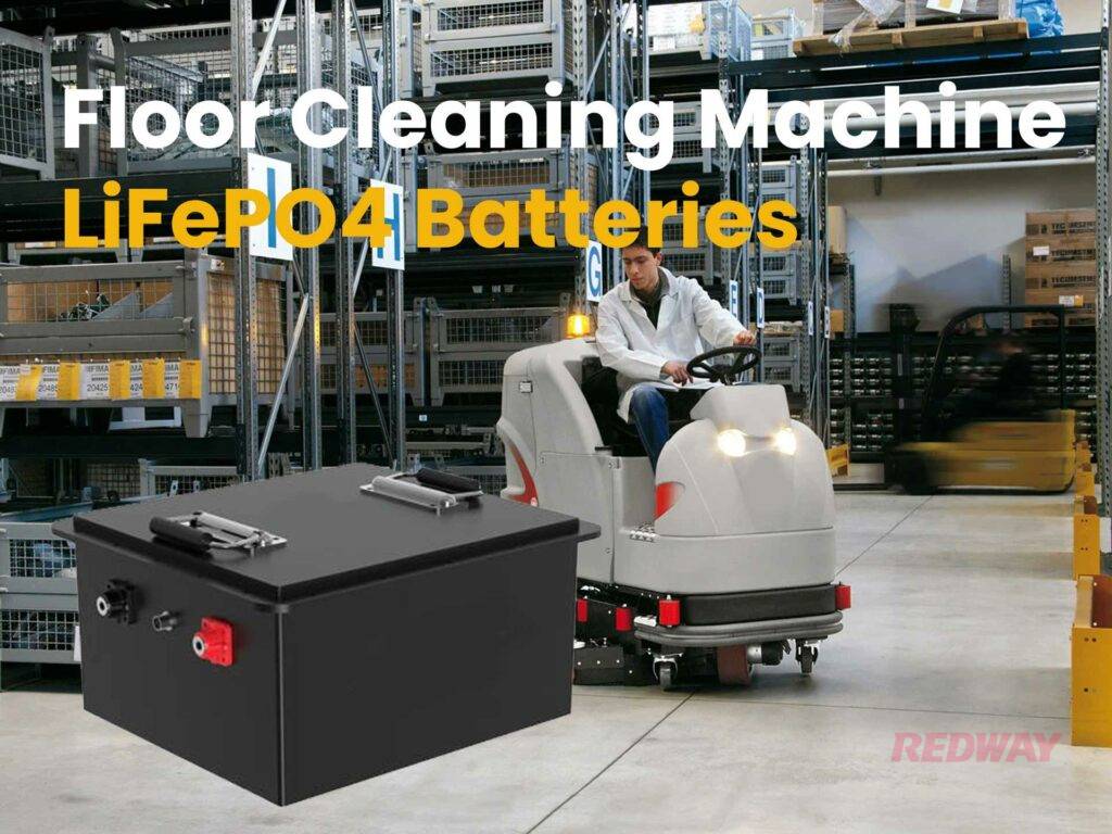 Redway Lithium Floor Cleaning Machine Batteries Features - Redway Battery Redway Lithium Floor Cleaning Machine Batteries Features
