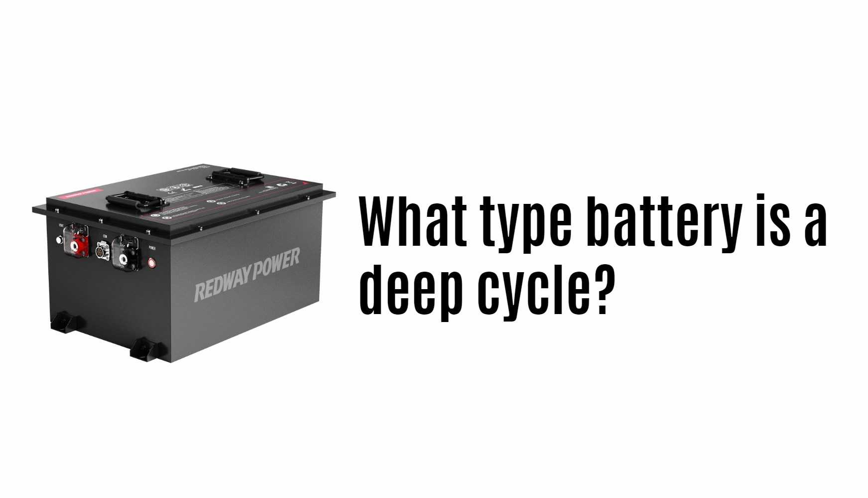What type battery is a deep cycle?