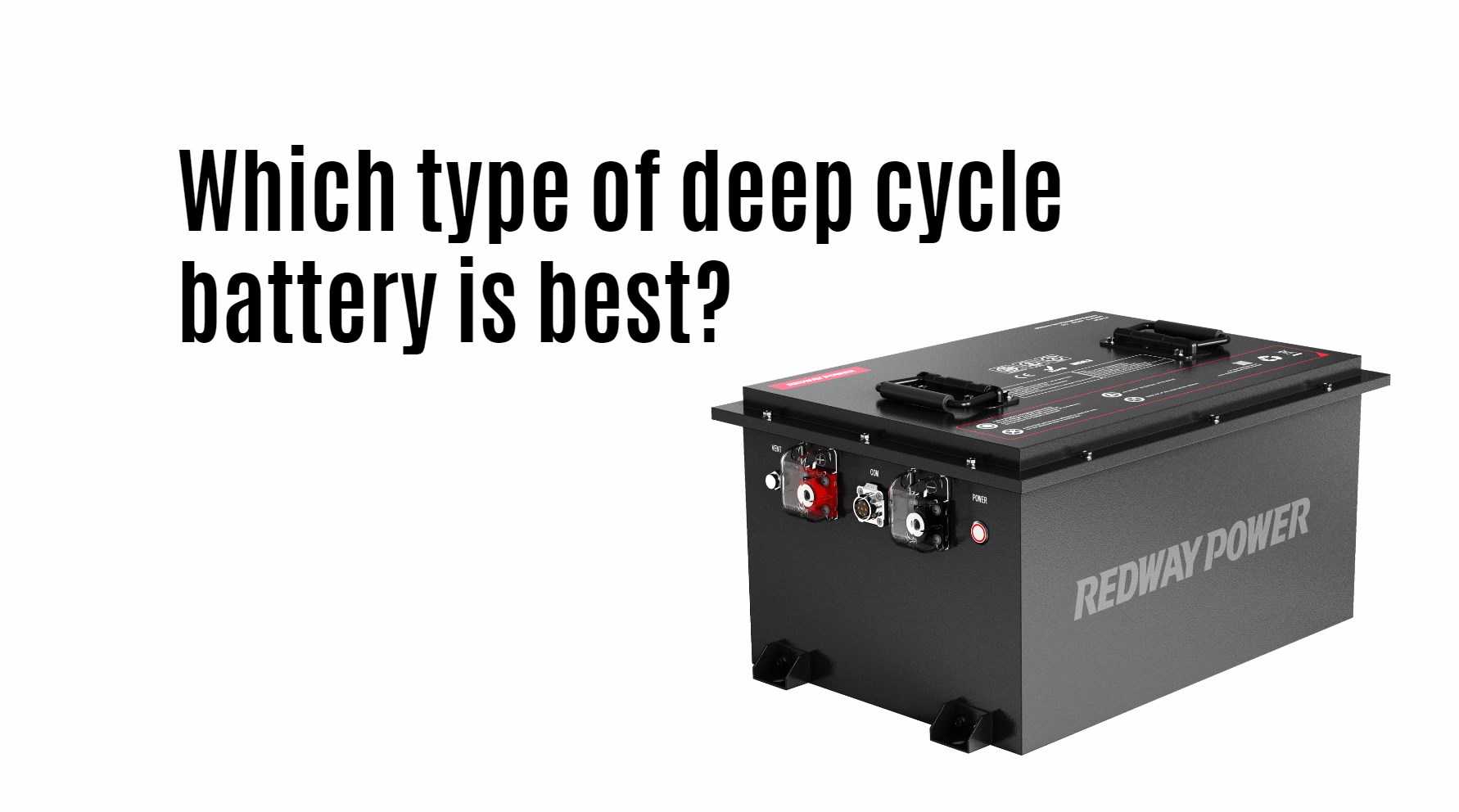 Which type of deep cycle battery is best?