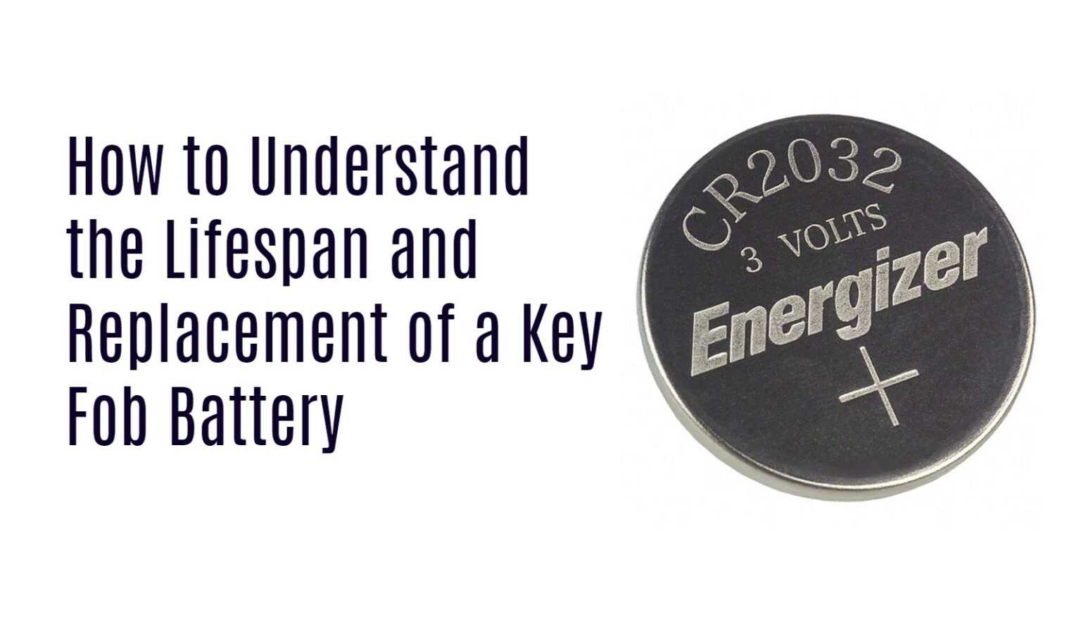 Understand the Lifespan and Replacement of a Key Fob Battery