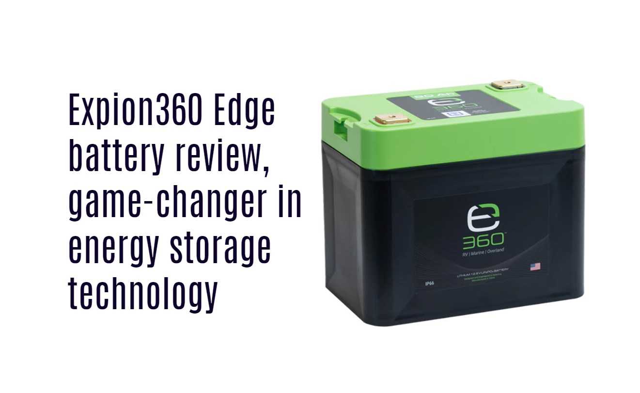 Expion360 Edge battery review, game-changer in energy storage technology