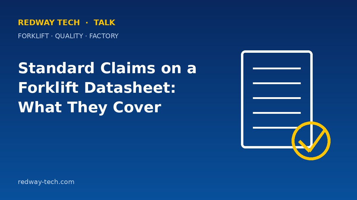 Standard Claims on a Forklift Datasheet: What They Cover 1 Standard Claims on a Forklift Datasheet: What They Cover – Redway Tech Talk