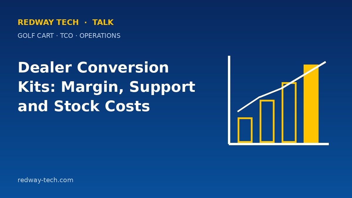 Dealer Conversion Kits: Margin, Support and Stock Costs 1 Dealer Lithium Conversion Kits: Margin and Stock Costs – Redway Tech Talk